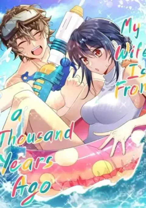 My Wife Is From a Thousand Years Ago